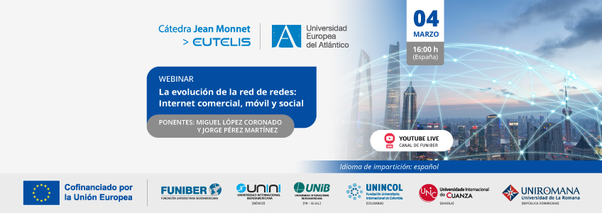 «La evolución de la red de redes: Internet comercial, móvil y social»