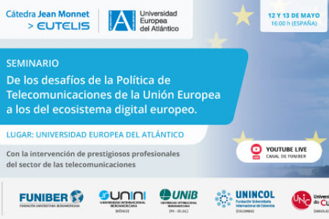 UNIROMANA organiza el seminario online «De los desafíos de la Política de Telecomunicaciones de la Unión Europea a los del ecosistema digital europeo»